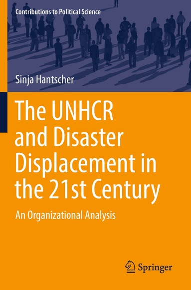 Sinja Hantscher - UNHCR and Disaster Displacement in the 21st Century, Häftad