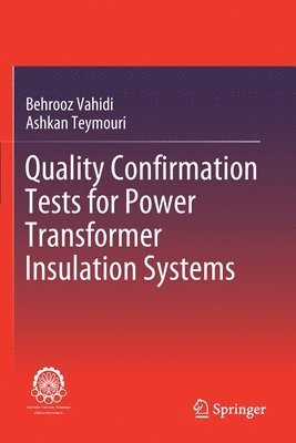 bokomslag Quality Confirmation Tests for Power Transformer Insulation Systems