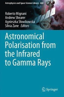 bokomslag Astronomical Polarisation from the Infrared to Gamma Rays