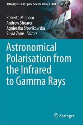 Astronomical Polarisation from the Infrared to Gamma Rays 1
