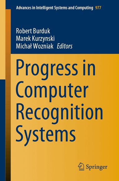 Robert Burduk, Marek Kurzynski, Michał Wozniak - Progress in Computer Recognition Systems, Häftad
