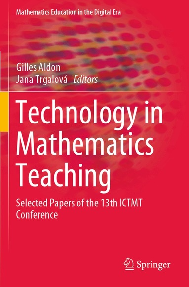 Gilles Aldon, Jana Trgalová - Technology in Mathematics Teaching, Häftad