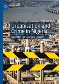 bokomslag Urbanisation and Crime in Nigeria