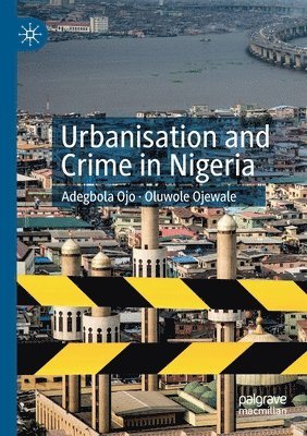 bokomslag Urbanisation and Crime in Nigeria