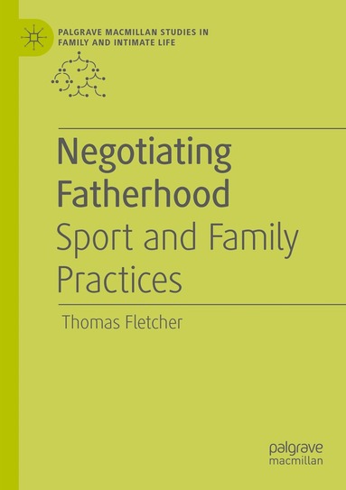 Thomas Fletcher - Negotiating Fatherhood, Häftad