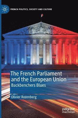 bokomslag The French Parliament and the European Union