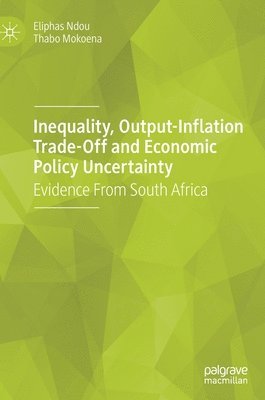 Inequality, Output-Inflation Trade-Off and Economic Policy Uncertainty 1