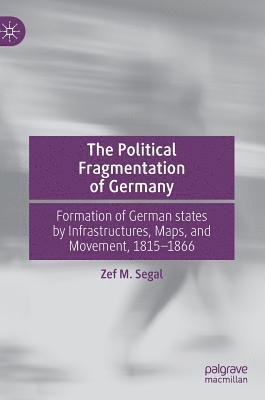 bokomslag The Political Fragmentation of Germany