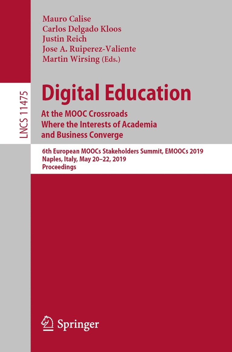 Digital Education: At the MOOC Crossroads Where the Interests of Academia and Business Converge 1