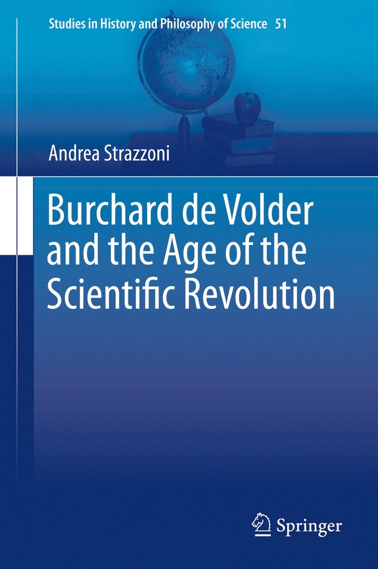 Andrea Strazzoni - Burchard de Volder and the Age of the Scientific Revolution, Inbunden