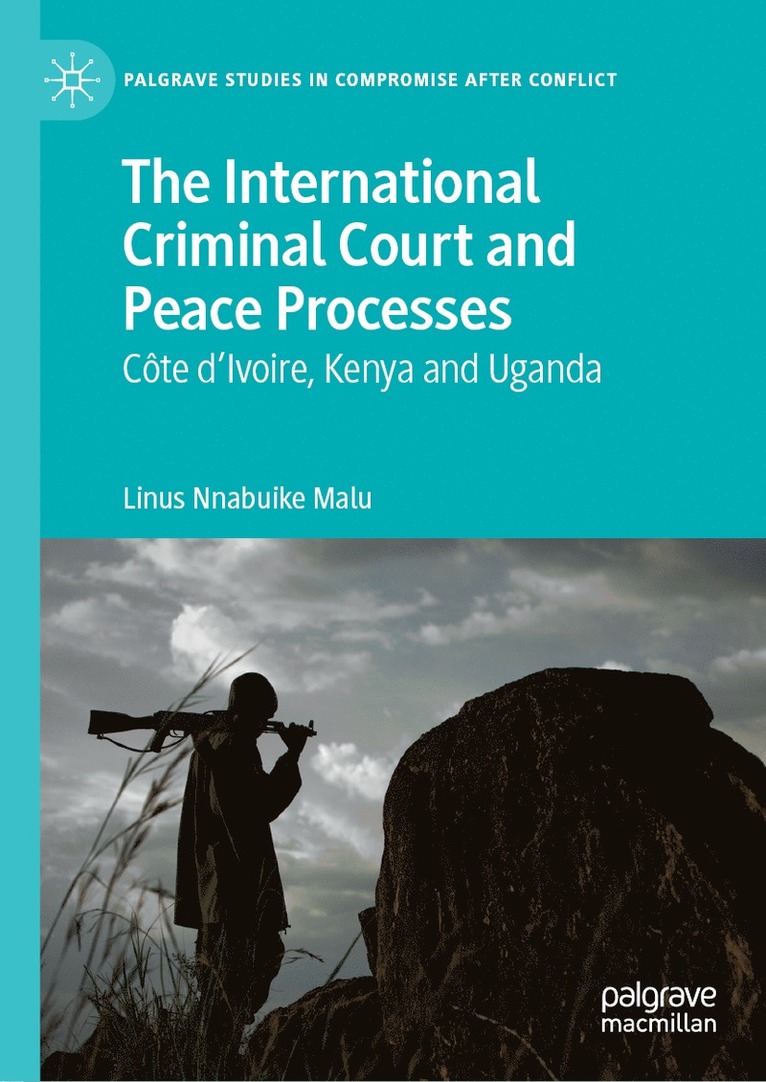 International Criminal Court and Peace Processes