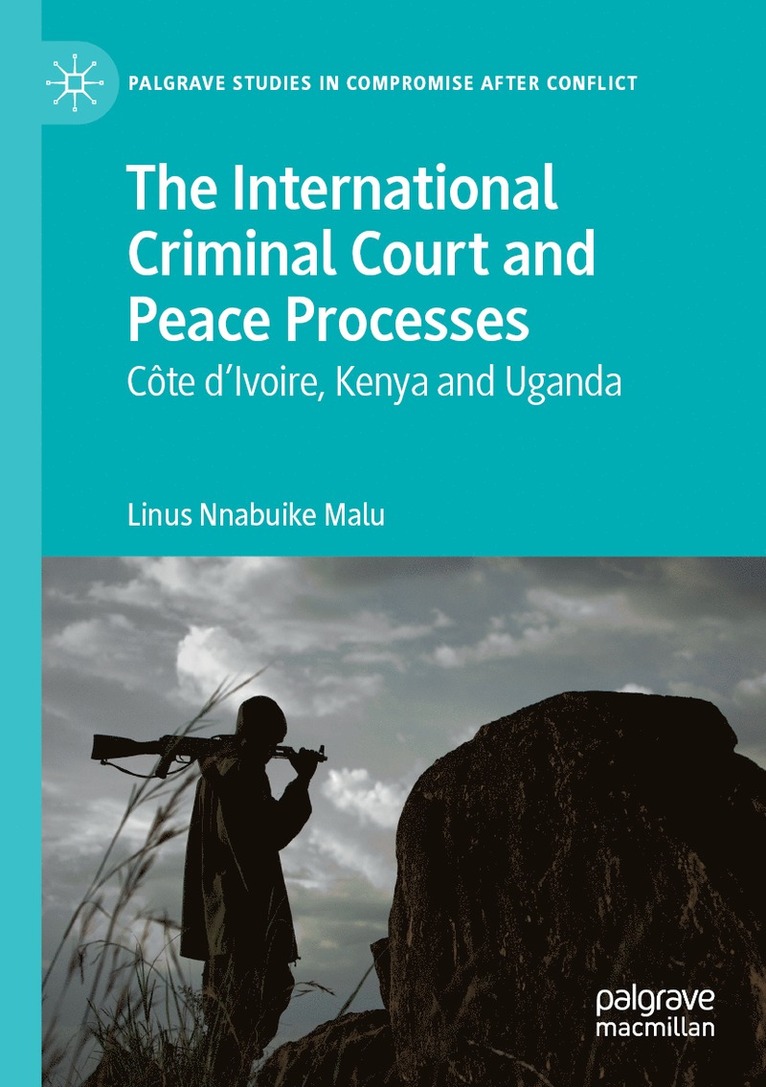International Criminal Court and Peace Processes