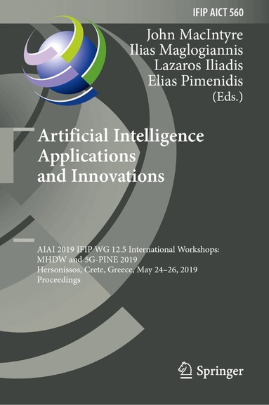 John MacIntyre, Ilias Maglogiannis, Lazaros Iliadis, Elias Pimenidis - Artificial Intelligence Applications and Innovations, Inbunden