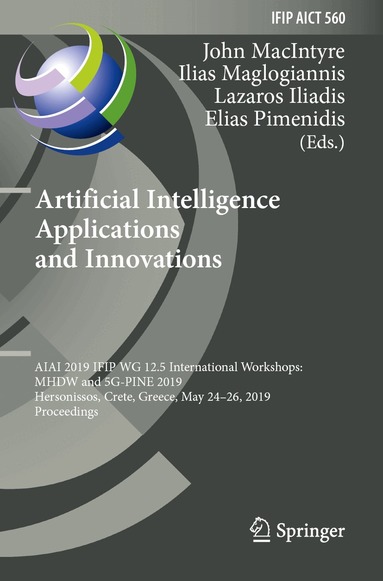 John MacIntyre, Ilias Maglogiannis, Lazaros Iliadis, Elias Pimenidis - Artificial Intelligence Applications and Innovations, Häftad