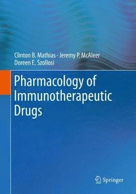 Pharmacology of Immunotherapeutic Drugs 1