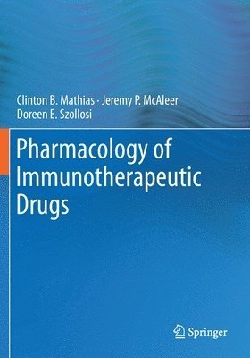 Pharmacology of Immunotherapeutic Drugs 1