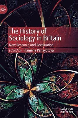 The History of Sociology in Britain 1