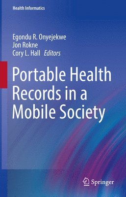 Portable Health Records in a Mobile Society 1