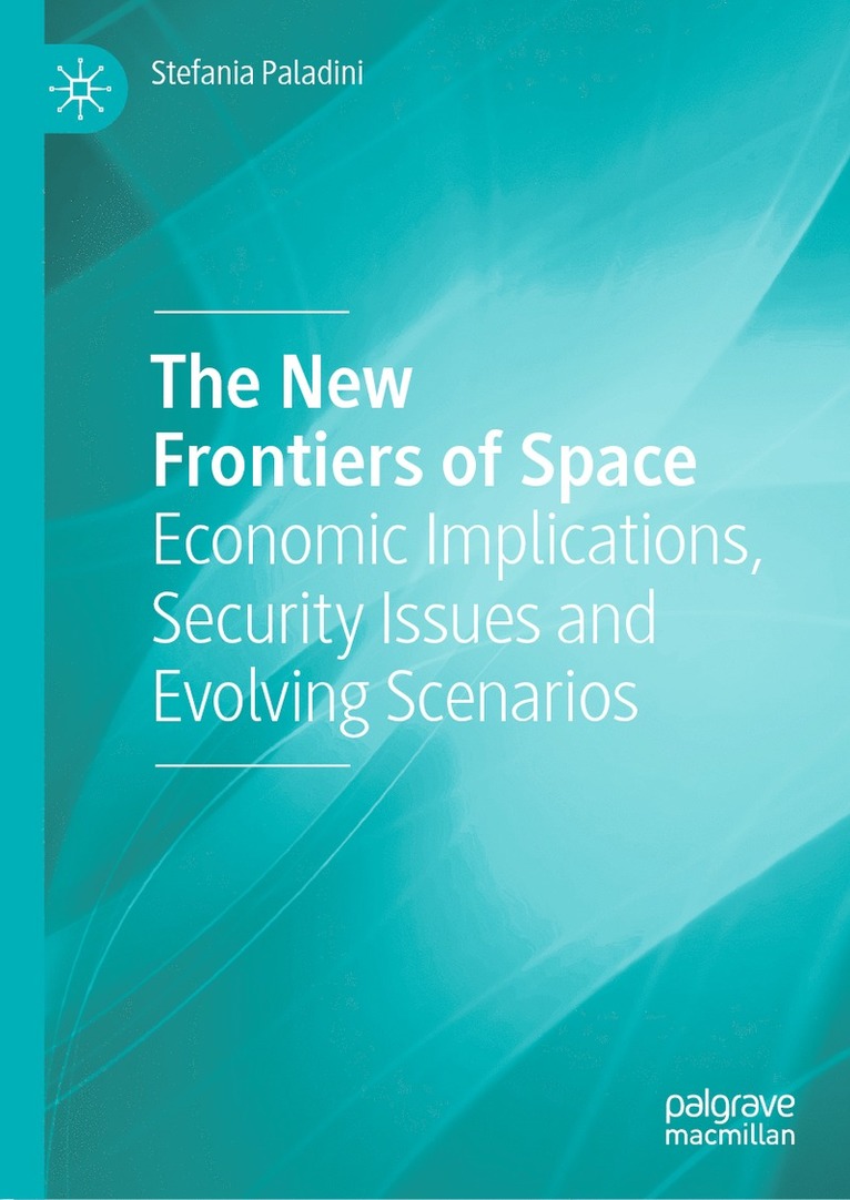 Stefania Paladini - New Frontiers of Space, Inbunden