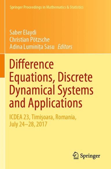 Saber Elaydi, Christian Pötzsche, Adina Luminiţa Sasu - Difference Equations, Discrete Dynamical Systems and Applications, Häftad