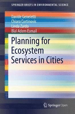 Planning for Ecosystem Services in Cities 1