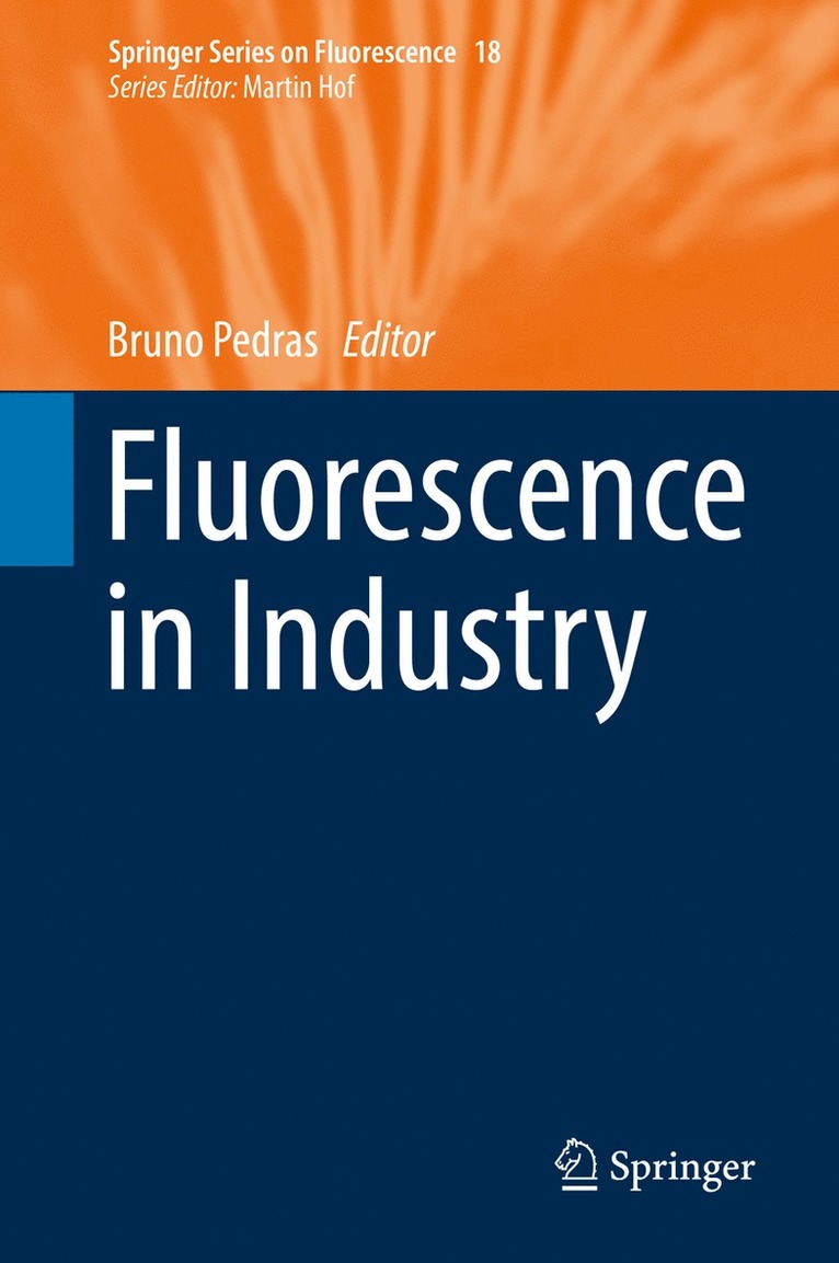 Bruno Pedras - Fluorescence in Industry, Inbunden