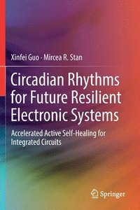 bokomslag Circadian Rhythms for Future Resilient Electronic Systems