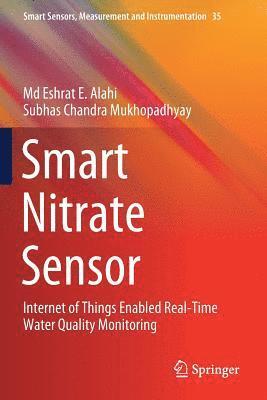 Smart Nitrate Sensor: Internet of Things Enabled Real-Time Water Quality Monitoring