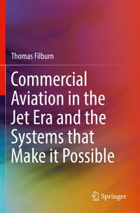 bokomslag Commercial Aviation in the Jet Era and the Systems that Make it Possible