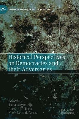 bokomslag Historical Perspectives on Democracies and their Adversaries