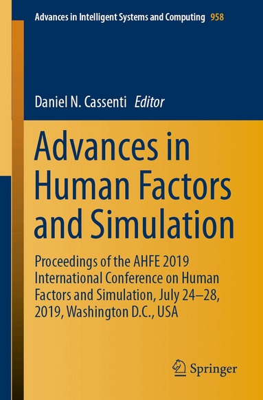Daniel N. Cassenti - Advances in Human Factors and Simulation, Häftad