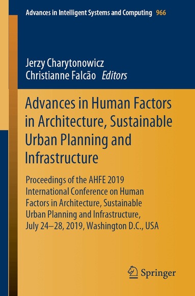 Jerzy Charytonowicz, Christianne Falcão - Advances in Human Factors in Architecture, Sustainable Urban Planning and Infrastructure, Häftad