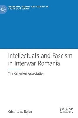 bokomslag Intellectuals and Fascism in Interwar Romania