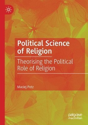 Maciej Potz - Political Science of Religion, Häftad