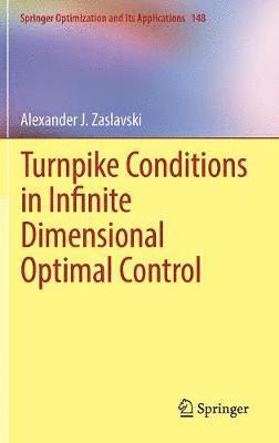 bokomslag Turnpike Conditions in Infinite Dimensional Optimal Control