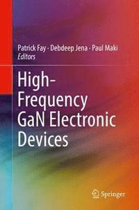 bokomslag High-Frequency GaN Electronic Devices
