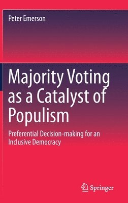 Majority Voting as a Catalyst of Populism 1