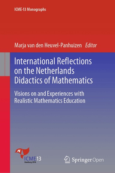 Marja van den Heuvel-Panhuizen - International Reflections on the Netherlands Didactics of Mathematics, Inbunden