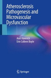 bokomslag Atherosclerosis Pathogenesis and Microvascular Dysfunction