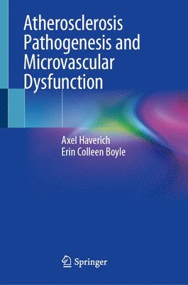 bokomslag Atherosclerosis Pathogenesis and Microvascular Dysfunction