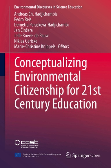 Andreas Ch. Hadjichambis, Pedro Reis, Demetra Paraskeva-Hadjichambi, Jan Činčera, Jelle Boeve-de Pauw, Niklas Gericke, Marie-Christine Knippels - Conceptualizing Environmental Citizenship for 21st Century Education, Häftad