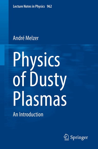 André Melzer - Physics of Dusty Plasmas, Häftad