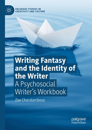 Zoe Charalambous - Writing Fantasy and the Identity of the Writer, Häftad