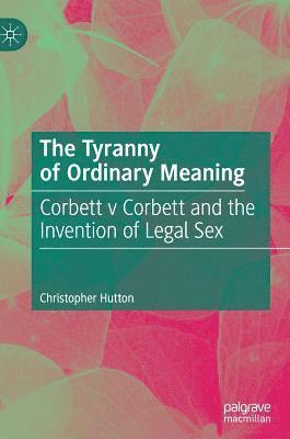 bokomslag The Tyranny of Ordinary Meaning