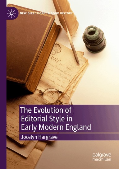 Jocelyn Hargrave - Evolution of Editorial Style in Early Modern England, Häftad
