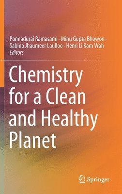 bokomslag Chemistry for a Clean and Healthy Planet