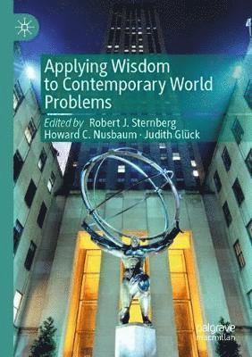 Applying Wisdom to Contemporary World Problems 1