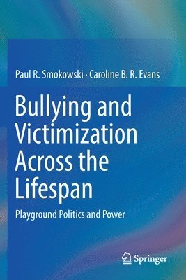 bokomslag Bullying and Victimization Across the Lifespan