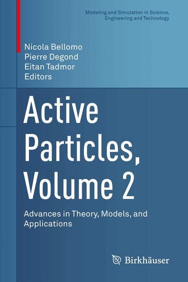 Nicola Bellomo, Pierre Degond, Eitan Tadmor - Active Particles, Volume 2, Inbunden