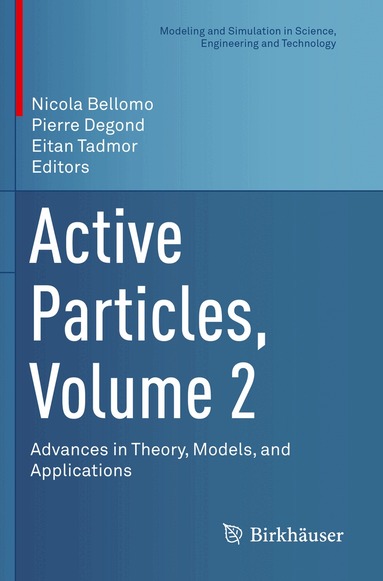 Nicola Bellomo, Pierre Degond, Eitan Tadmor - Active Particles, Volume 2, Häftad